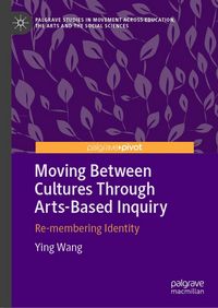 Produktbild: Moving Between Cultures Through Arts-Based Inquiry