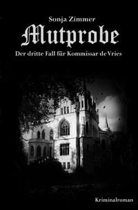 Produktbild: Kommissar de Vries / Mutprobe - Der dritte Fall f&uuml;r Kommissar de Vries