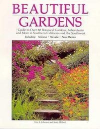Produktbild: Beautiful Gardens: Guide to Over 80 Botanical Gardens Arboretums and More in Southern...........