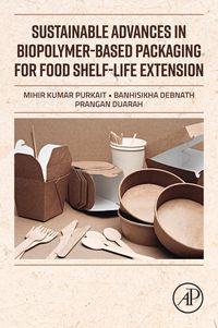 Produktbild: Sustainable Advances in Biopolymer-Based Packaging for Food Shelf-life Extension