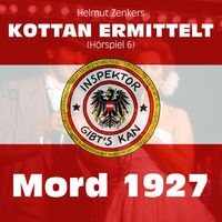 Produktbild: Kottan ermittelt: Mord 1927 (H&ouml;rspiel 6)