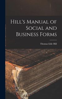 Produktbild: Hill's Manual of Social and Business Forms