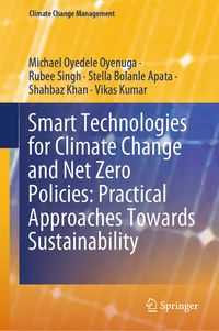 Produktbild: Smart Technologies for Climate Change and Net Zero Policies: Practical Approaches Towards Sustainability