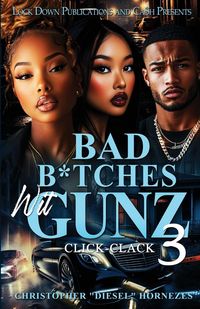 Produktbild: Bad B*tches Wit Gunz 3
