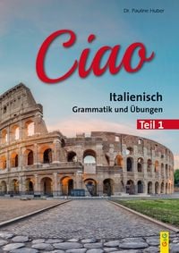Produktbild: Ciao 1 &ndash; Italienisch f&uuml;r das 1. Lernjahr