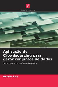 Produktbild: Aplica&ccedil;&atilde;o de Crowdsourcing para gerar conjuntos de dados