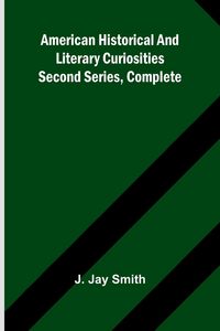 Produktbild: American Historical and Literary Curiosities