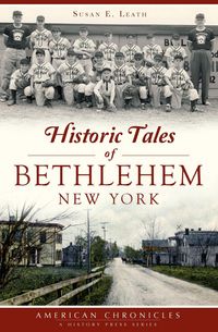 Produktbild: Historic Tales of Bethlehem, New York
