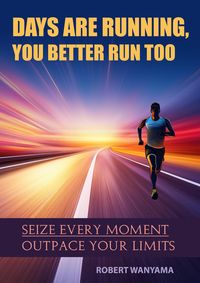 Produktbild: Days Are Running, You Better Run Too