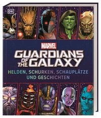 Bild vom Artikel MARVEL Guardians of the Galaxy Helden, Schurken, Schauplätze und Geschichten vom Autor 
