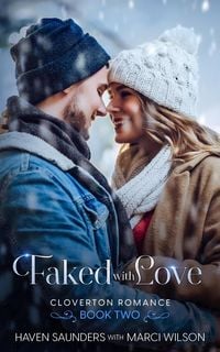 Produktbild: Faked with Love (Cloverton Romance, #2)