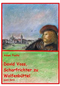 Produktbild: David Voss - Scharfrichter zu Wolfenb&uuml;ttel