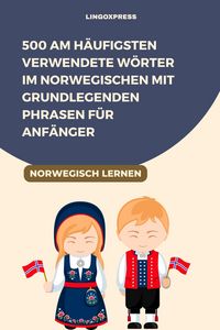Produktbild: 500 am h&auml;ufigsten verwendete W&ouml;rter im Norwegischen mit grundlegenden Phrasen f&uuml;r Anf&auml;nger