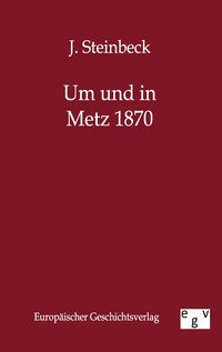 Produktbild: Um und in Metz 1870
