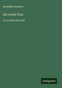 Produktbild: Die wei&szlig;e Frau