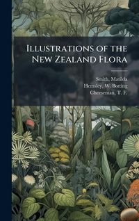 Produktbild: Illustrations of the New Zealand Flora