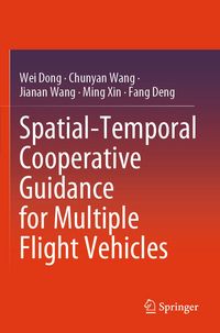 Produktbild: Spatial-Temporal Cooperative Guidance for Multiple Flight Vehicles