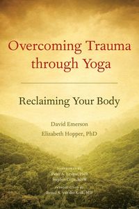Bild vom Artikel Overcoming Trauma through Yoga vom Autor David Emerson