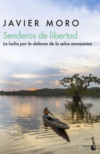 Produktbild: Senderos de libertad : la lucha por la defensa de la selva