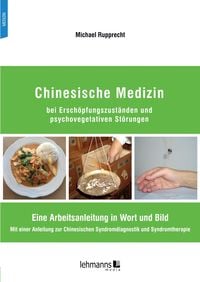 Produktbild: Chinesische Medizin bei Ersch&ouml;pfungszust&auml;nden und psychovegetativen St&ouml;rungen