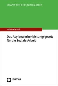 Produktbild: Das Asylbewerberleistungsgesetz f&uuml;r die Soziale Arbeit