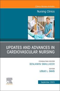 Produktbild: Updates and Advances in Cardiovascular Nursing, an Issue of Nursing Clinics