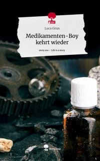 Produktbild: Medikamenten-Boy kehrt wieder. Life is a Story - story.one