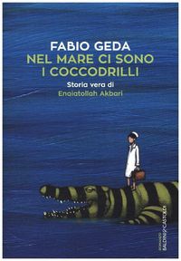 Bild vom Artikel Nel mare ci sono i coccodrilli vom Autor Fabio Geda