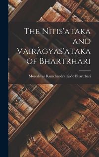 Produktbild: The N&igrave;tis'ataka and Vair&agrave;gyas'ataka of Bhartrhari