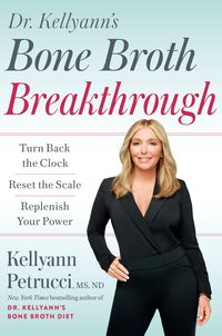 Produktbild: Dr. Kellyann's Bone Broth Breakthrough