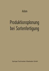 Produktbild: Produktionsplanung bei Sortenfertigung