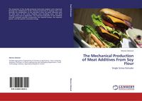 Produktbild: The Mechanical Production of Meat Additives From Soy Flour