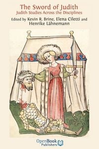 Produktbild: The Sword of Judith. Judith Studies Across the Disciplines.