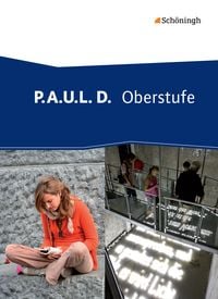 Produktbild: P.A.U.L. D. - Pers&ouml;nliches Arbeits- und Lesebuch Deutsch - Oberstufe