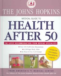 Produktbild: The Johns Hopkins Medical Guide to Health After 50