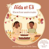 Produktbild: A&iuml;da et Eli f&ecirc;tent leur anniversaire