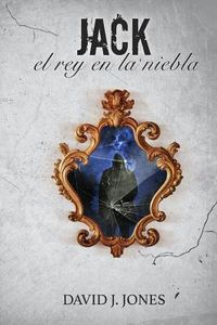 Produktbild: Jack: El Rey En La Niebla