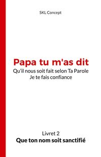Produktbild: Que ton nom soit sanctifi&eacute;