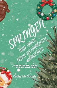 Produktbild: SPRINGEN UND IHNEN FROHE WEIHNACHTEN W&Uuml;NSCHEN!