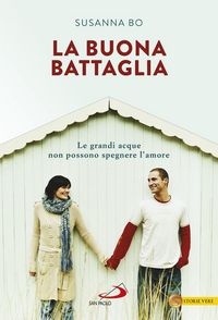 Produktbild: La buona battaglia. Le grandi acque non possono spegnere l'amore