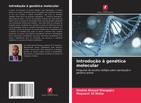 Produktbild: Introdu&ccedil;&atilde;o &agrave; gen&eacute;tica molecular