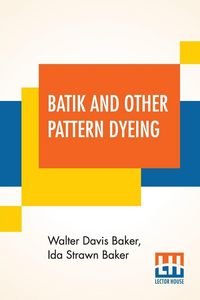 Produktbild: Batik And Other Pattern Dyeing