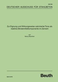 Produktbild: Zur Eignung und Wirkungsweise calcinierter Tone als reaktive Bindemittelkomponente im Zement
