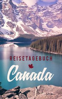 Bild vom Artikel Reisetagebuch Kanada zum Selberschreiben und Gestalten vom Autor Travel Essential