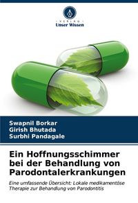 Produktbild: Ein Hoffnungsschimmer bei der Behandlung von Parodontalerkrankungen