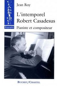Produktbild: Intemporel Robert Casadesus : pianiste et compositeur