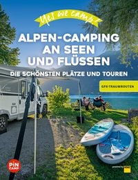 Bild vom Artikel Yes we camp! Alpen-Camping an Seen und Flüssen vom Autor Marc Roger Reichel