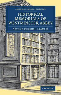 Produktbild: Historical Memorials of Westminster Abbey