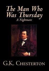 Produktbild: The Man Who Was Thursday by G. K. Chesterton, Fiction, Classics