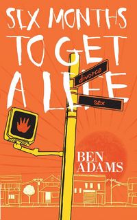 Produktbild: Six Months to Get a Life